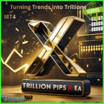 Trillion Pips X EA